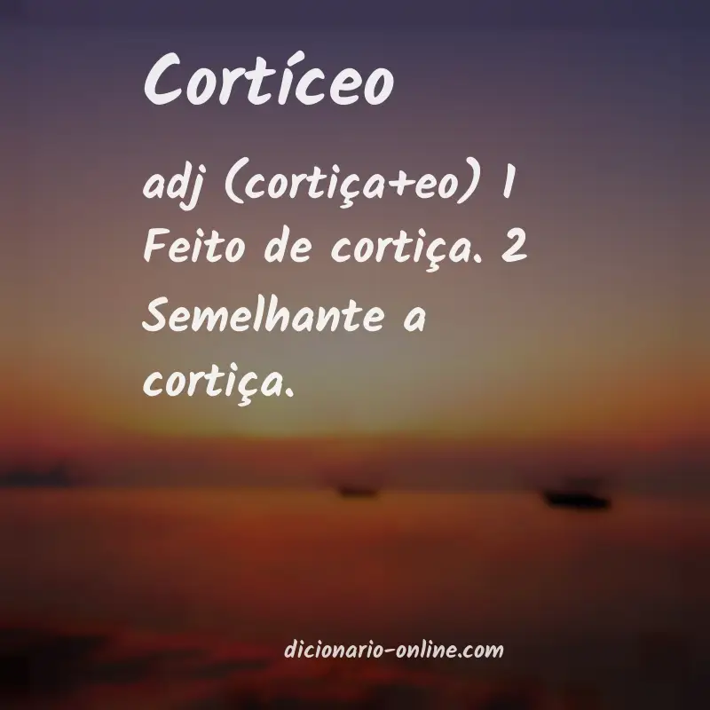 Significado de cortíceo