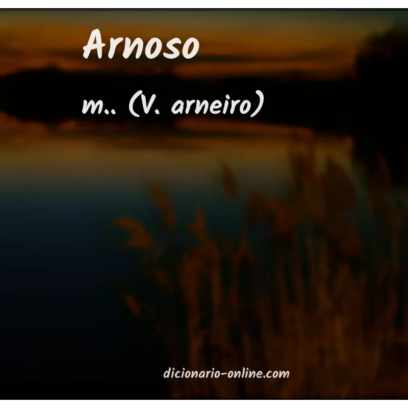 Significado de arnoso