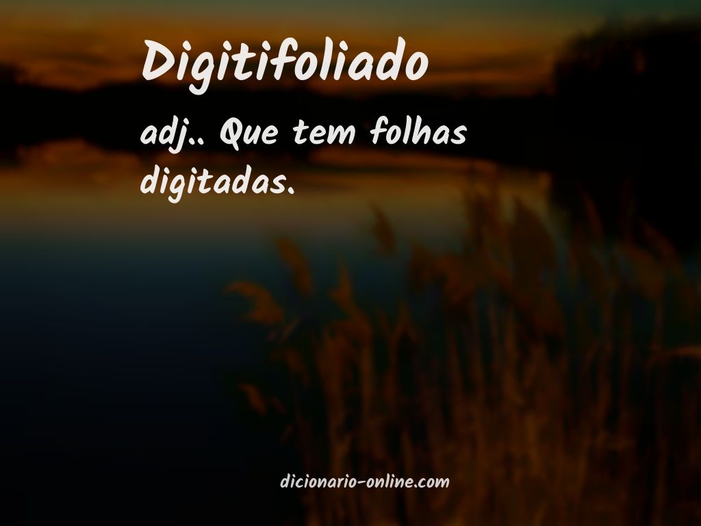 Significado de digitifoliado