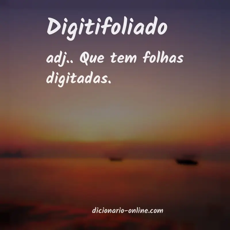 Significado de digitifoliado
