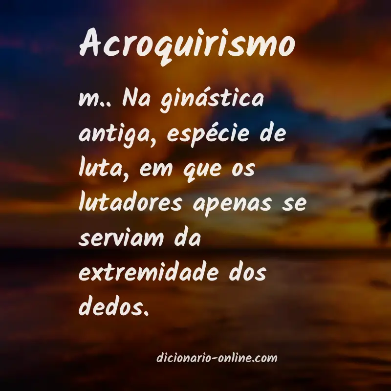 Significado de acroquirismo
