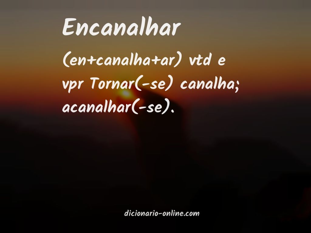 Significado de encanalhar