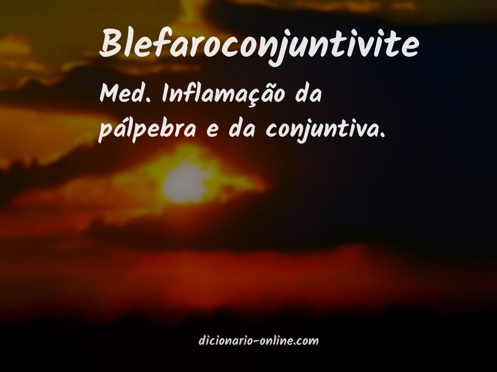 Significado de blefaroconjuntivite