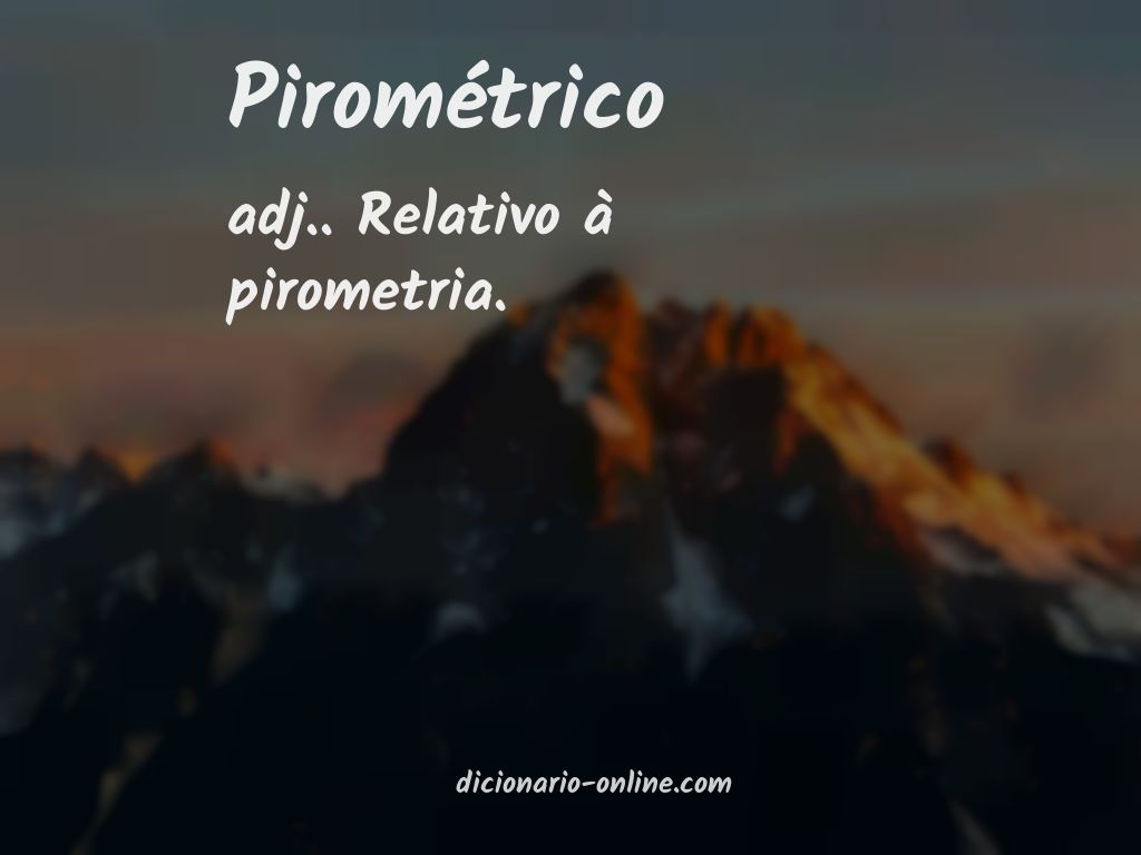 Significado de pirométrico