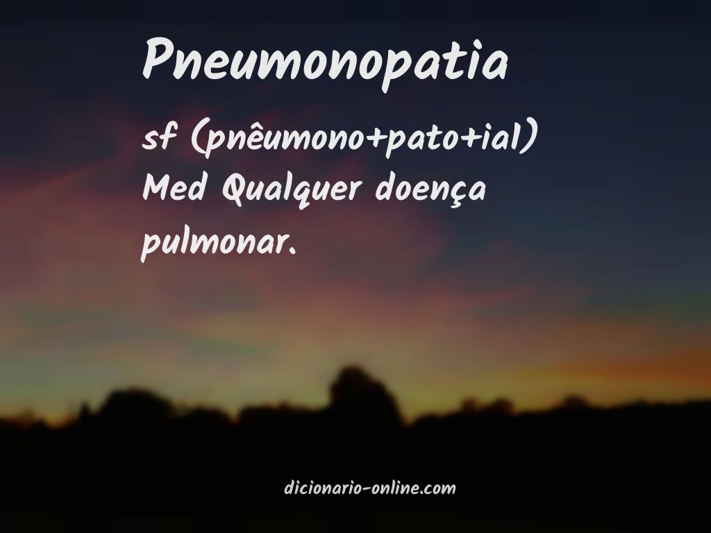 Significado de pneumonopatia