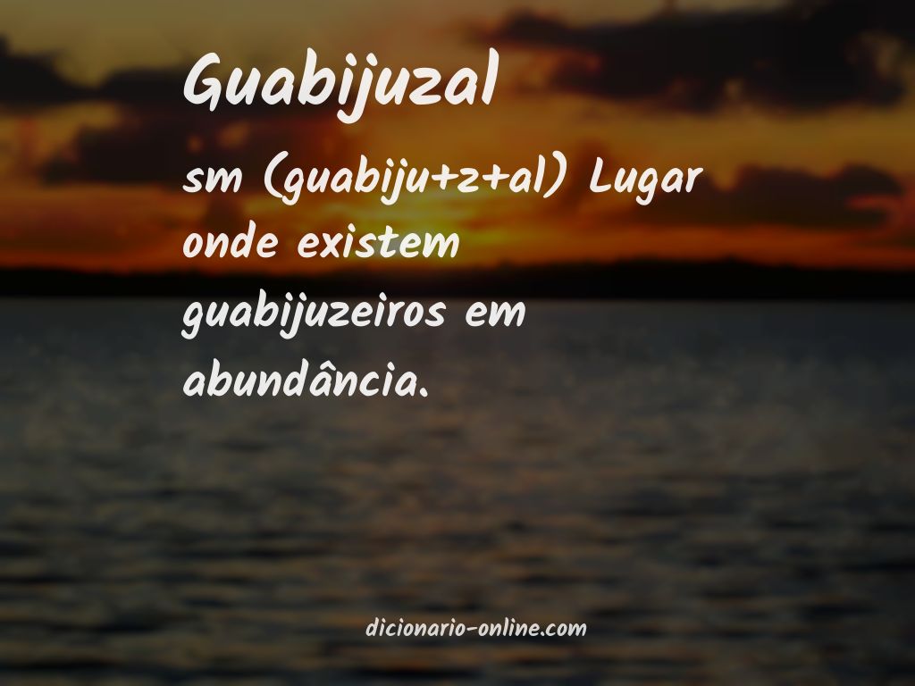 Significado de guabijuzal