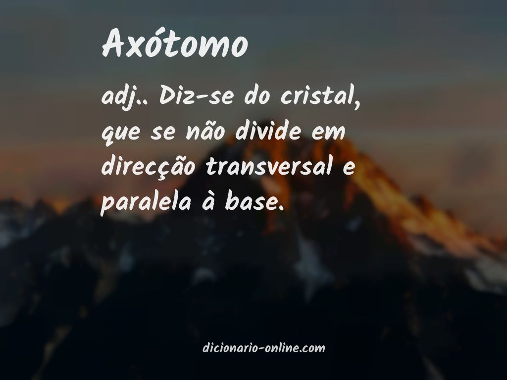 Significado de axótomo