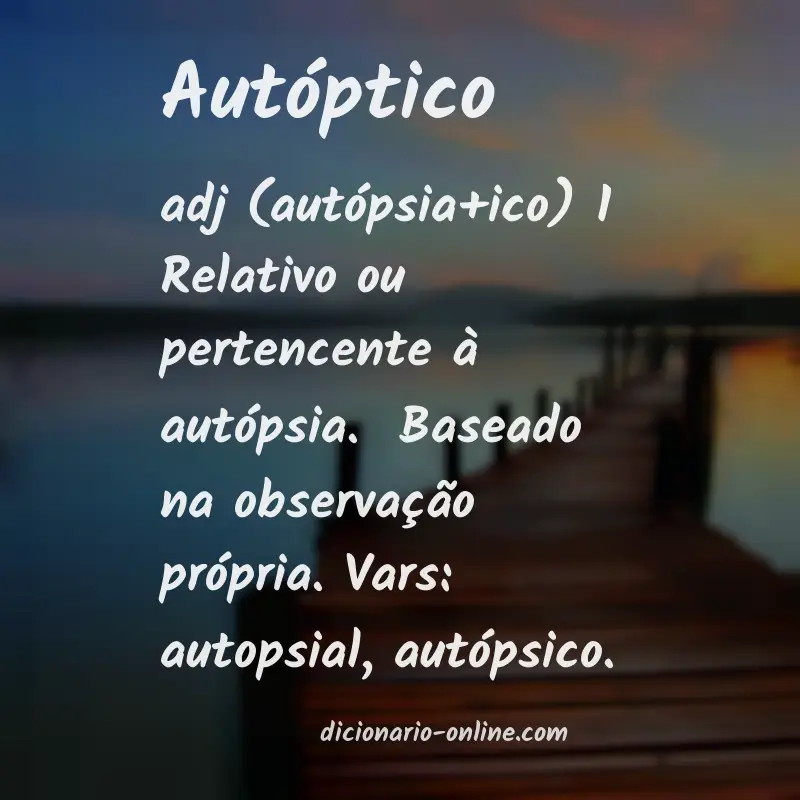 Significado de autóptico