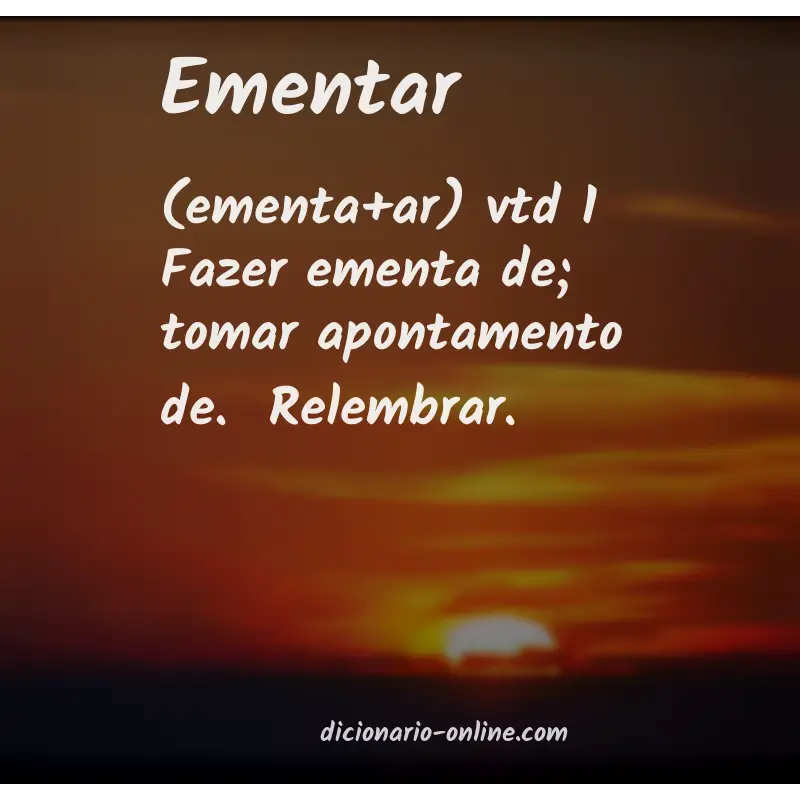 Significado de ementar