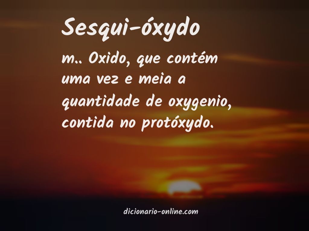 Significado de sesqui-óxydo