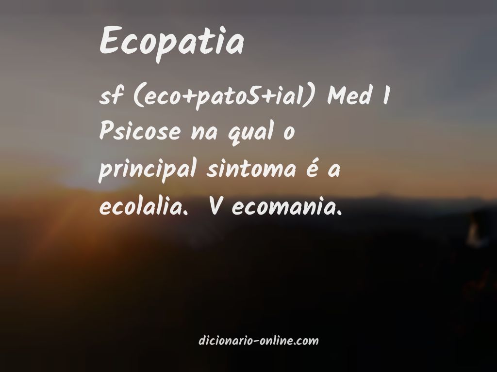 Significado de ecopatia