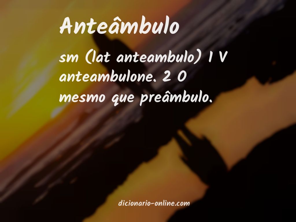 Significado de anteâmbulo