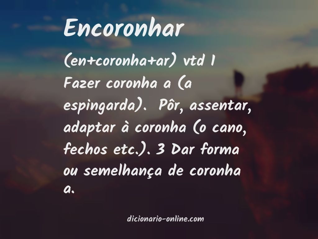 Significado de encoronhar