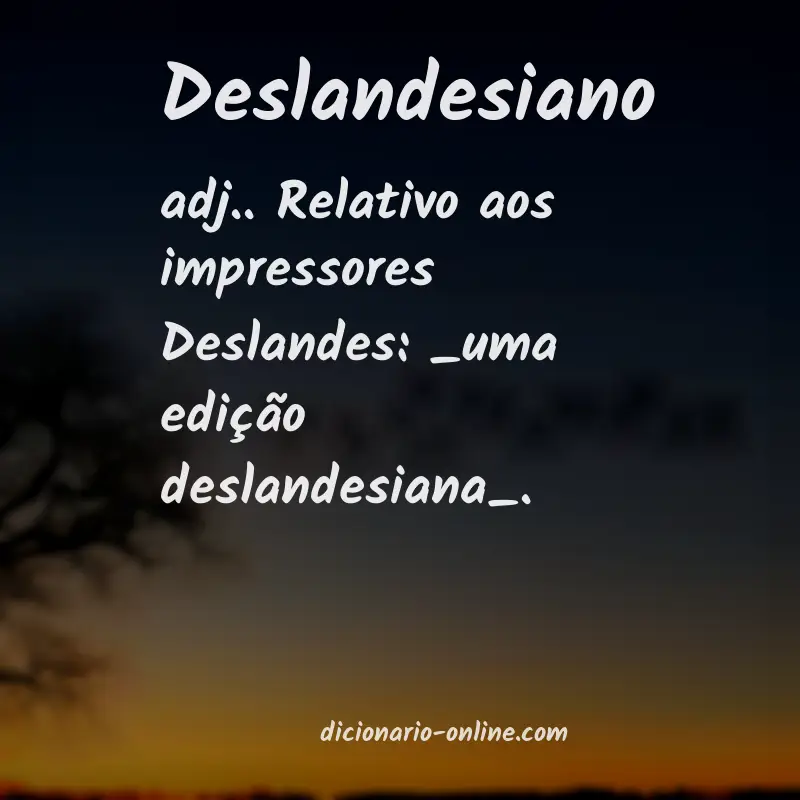 Significado de deslandesiano