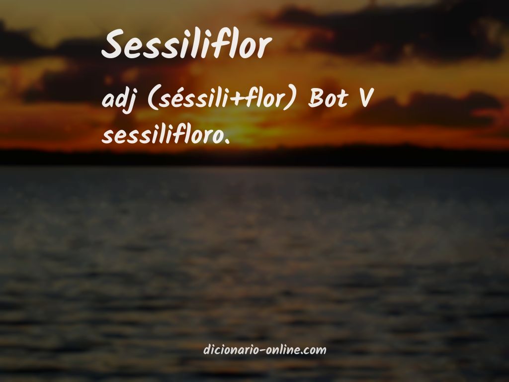 Significado de sessiliflor