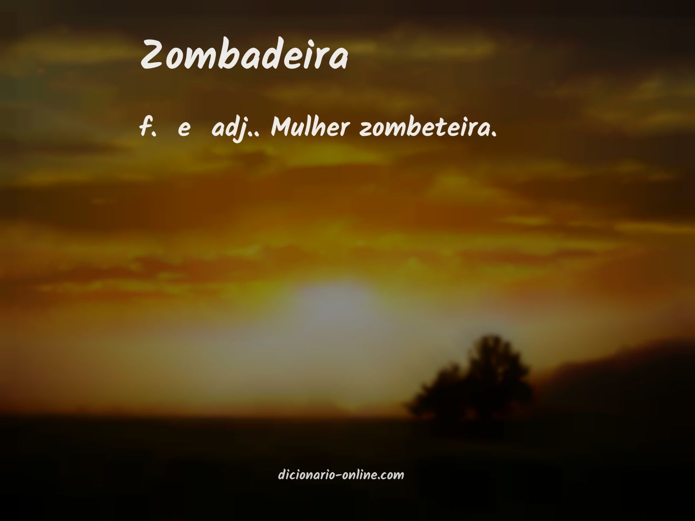 Significado de zombadeira