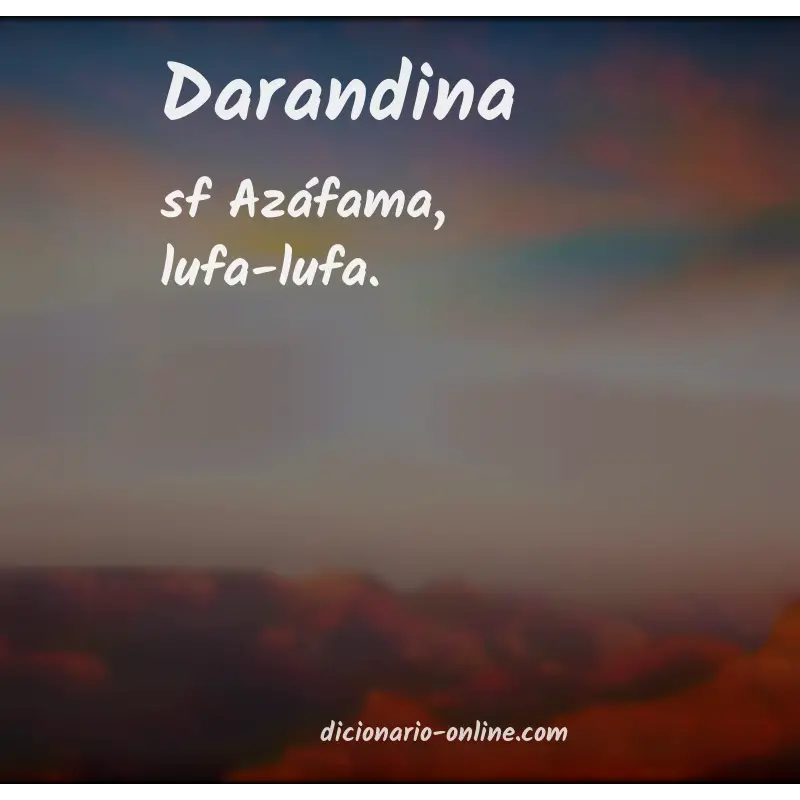 Significado de darandina