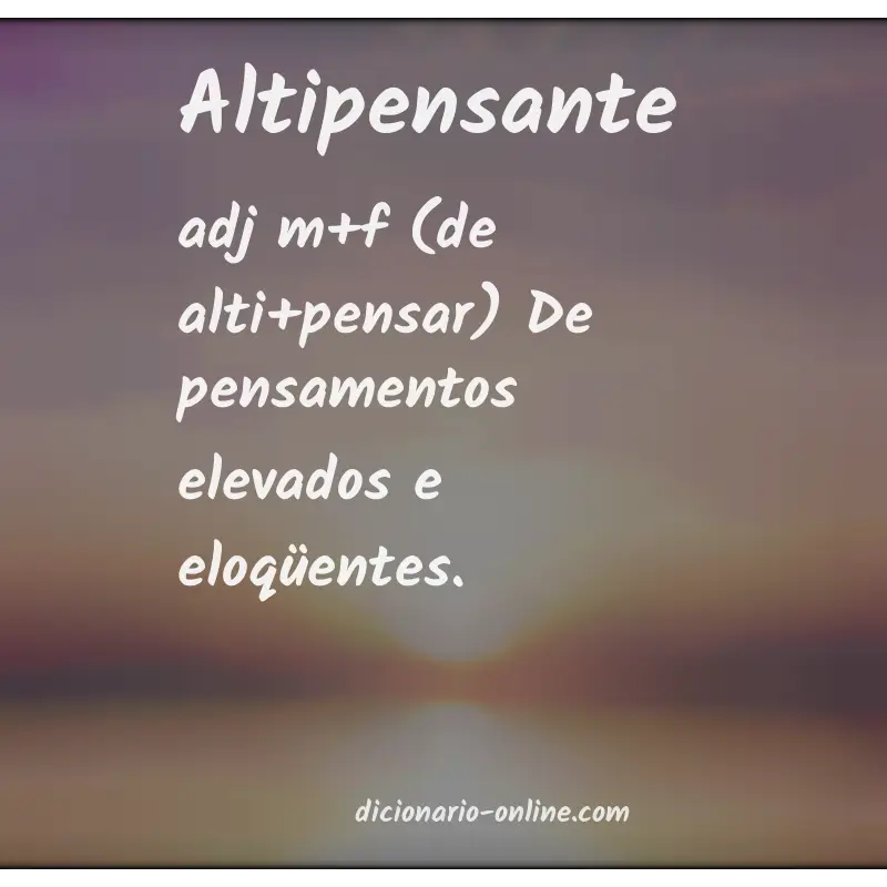 Significado de altipensante