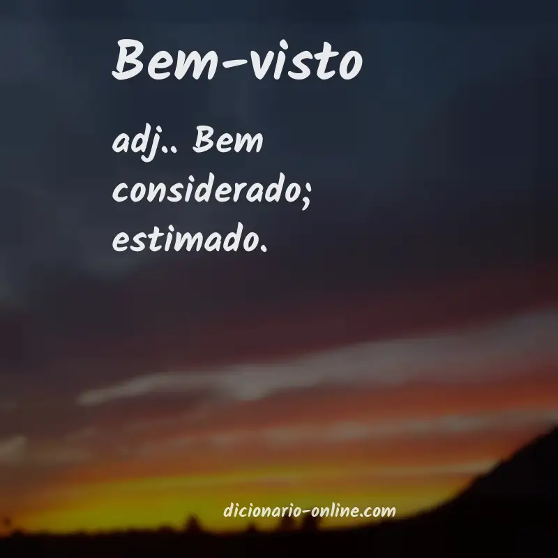 Significado de bem-visto