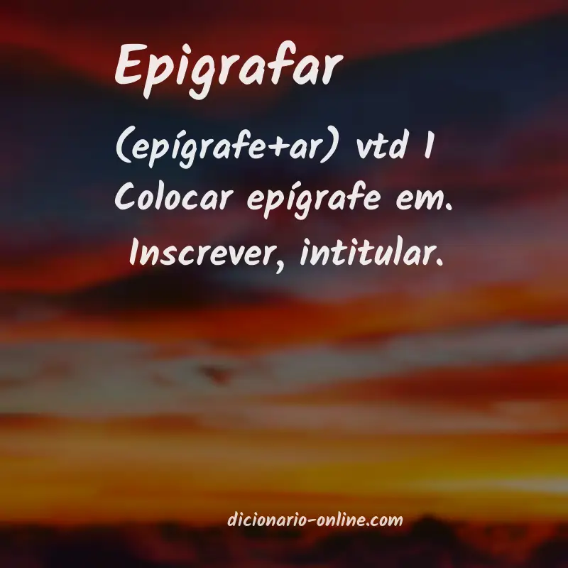 Significado de epigrafar