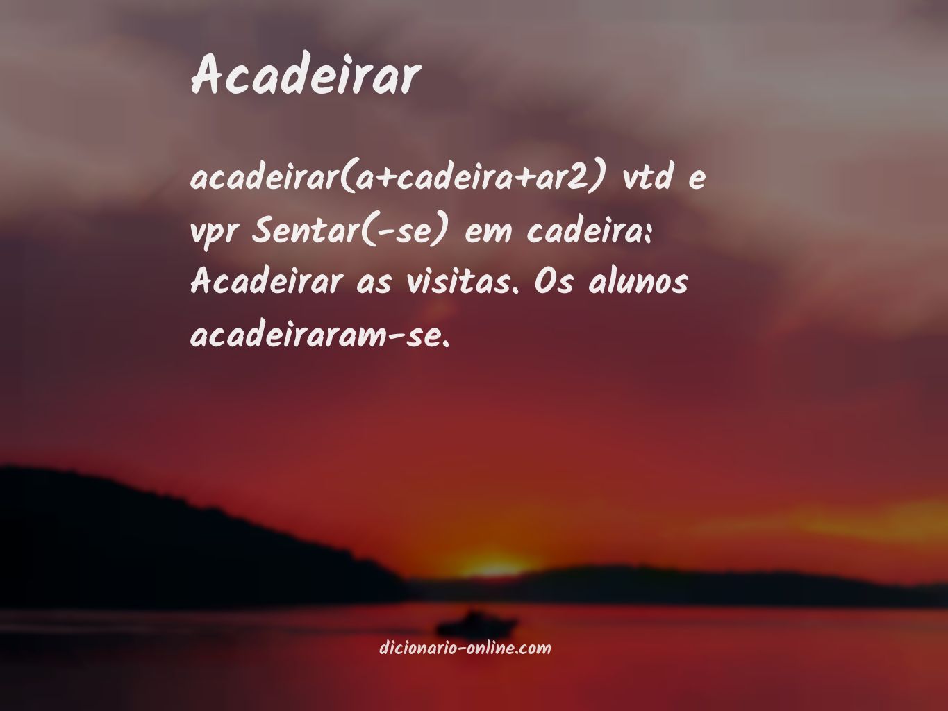 Significado de acadeirar