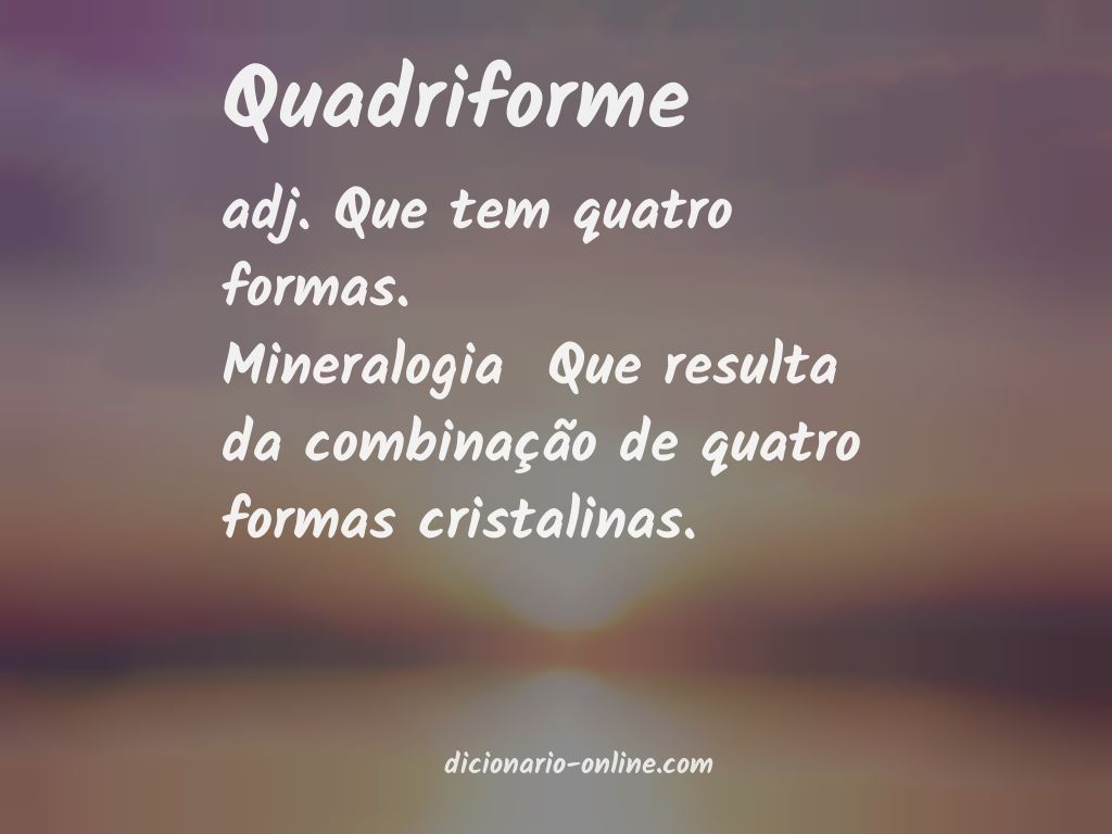 Significado de quadriforme