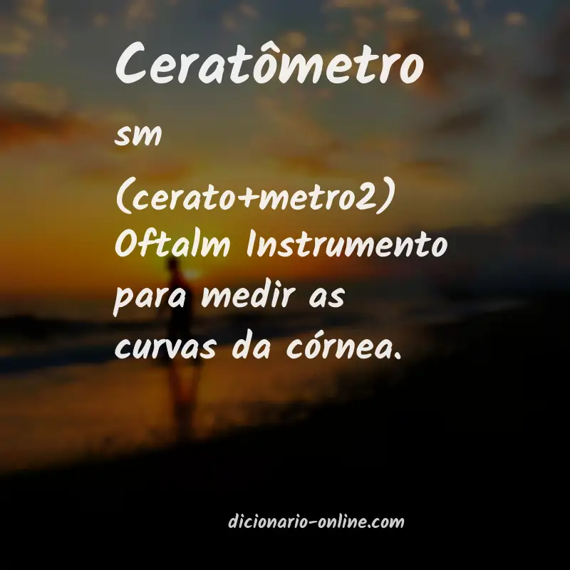 Significado de ceratômetro