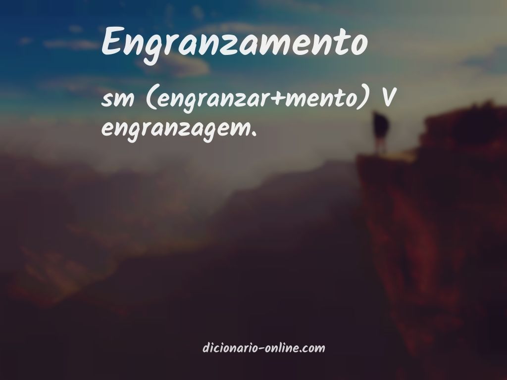 Significado de engranzamento