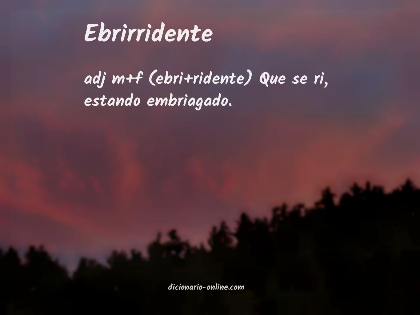 Significado de ebrirridente