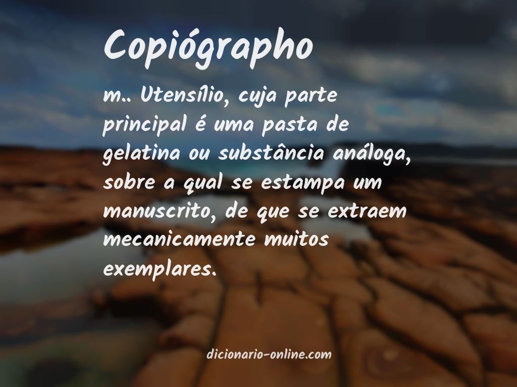 Significado de copiógrapho