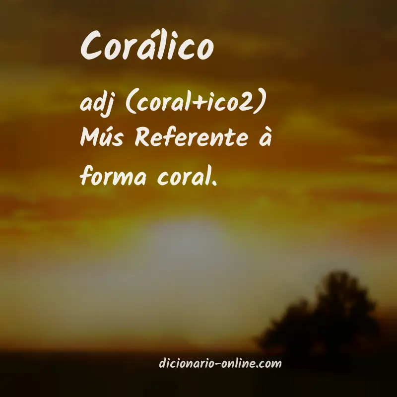 Significado de corálico