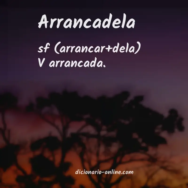 Significado de arrancadela