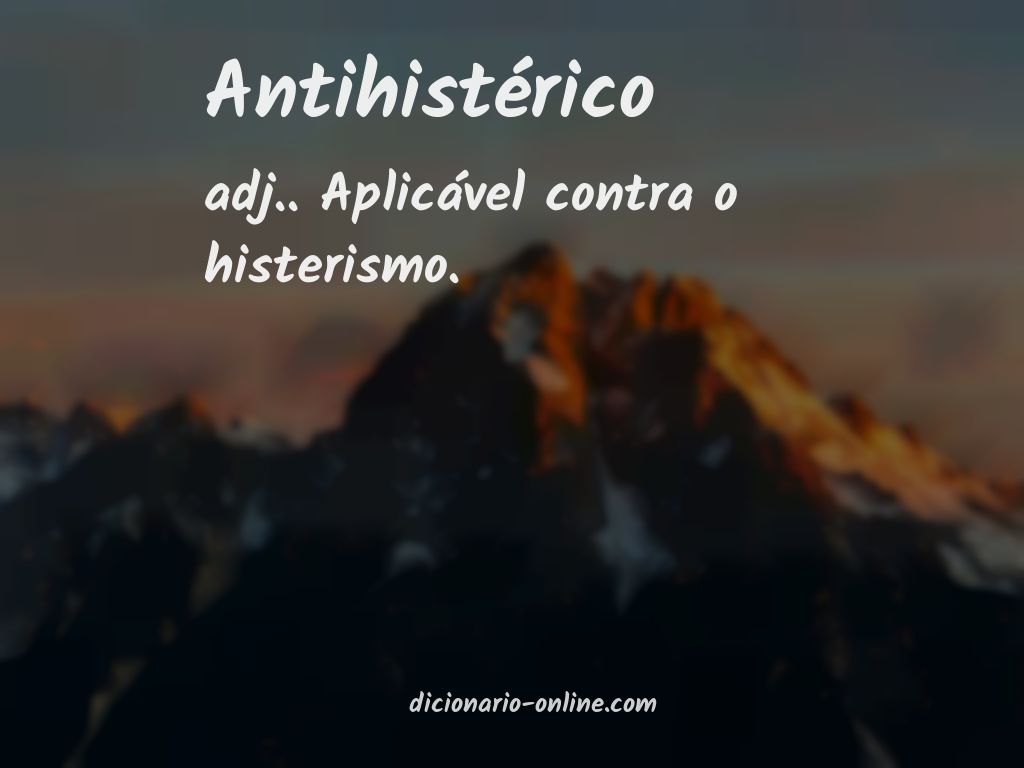 Significado de antihistérico