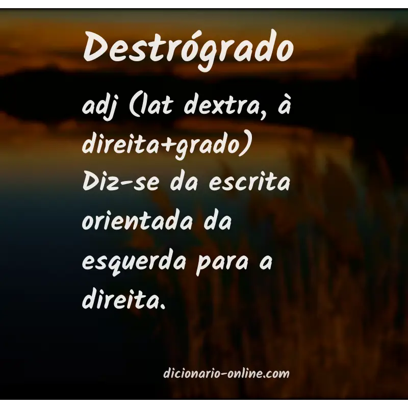 Significado de destrógrado