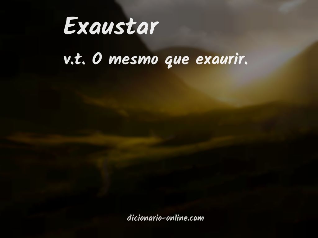 Significado de exaustar