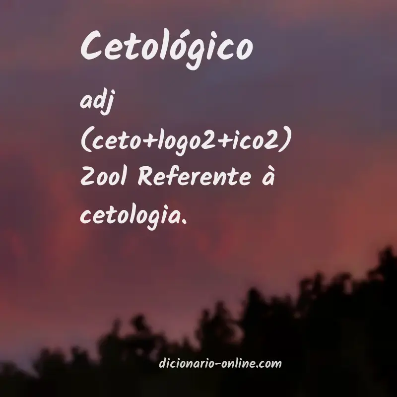 Significado de cetológico
