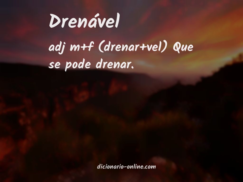 Significado de drenável