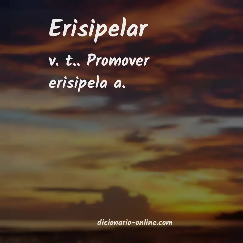 Significado de erisipelar