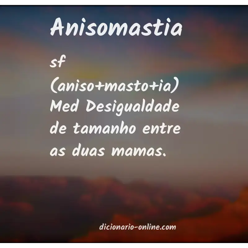 Significado de anisomastia