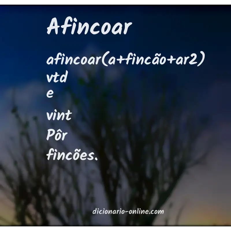 Significado de afincoar