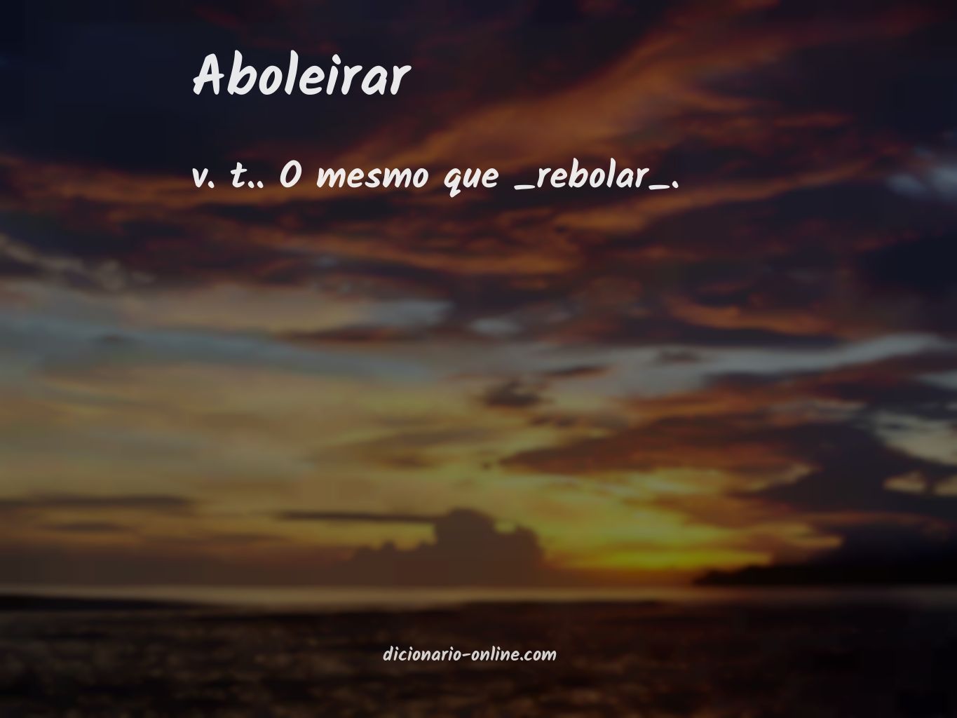 Significado de aboleirar