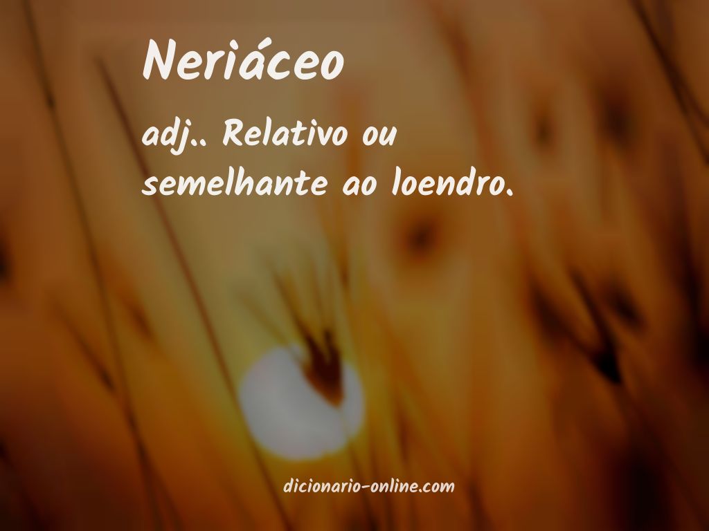 Significado de neriáceo