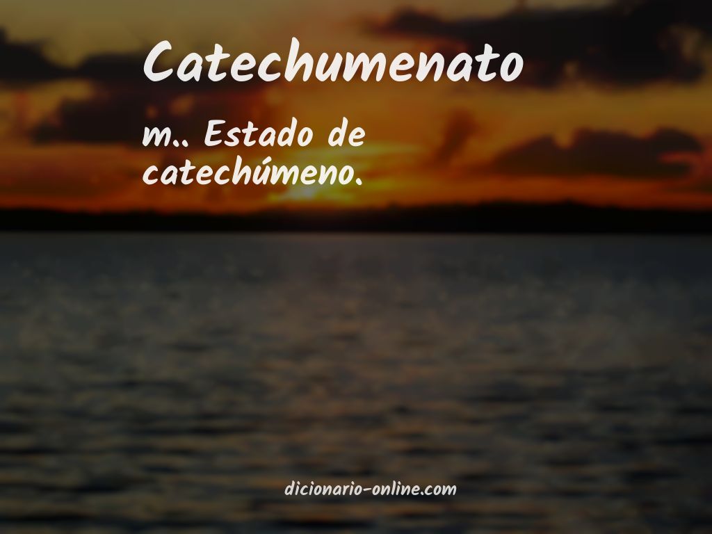 Significado de catechumenato