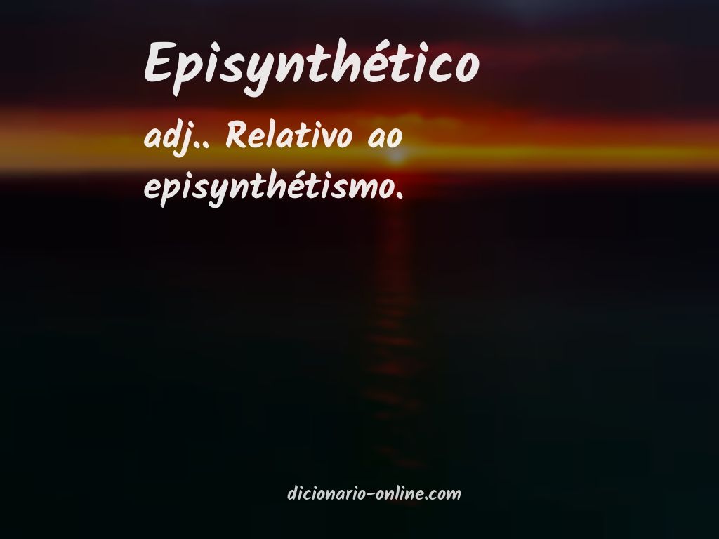 Significado de episynthético