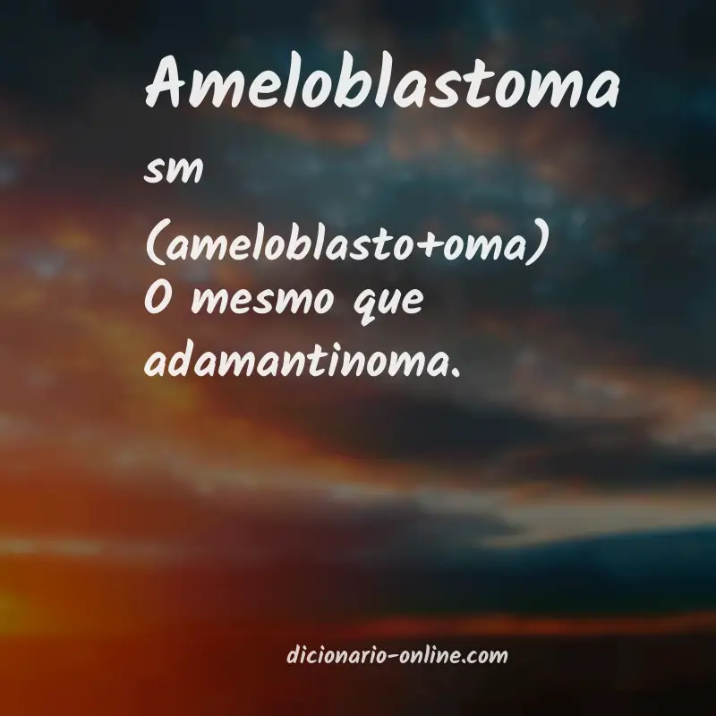 Significado de ameloblastoma