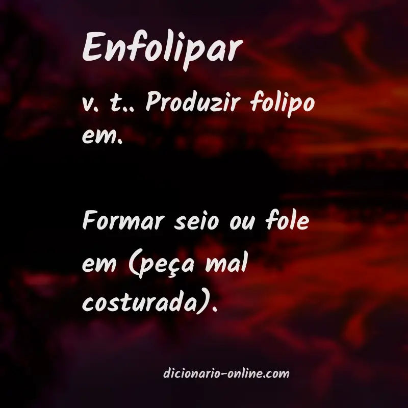 Significado de enfolipar