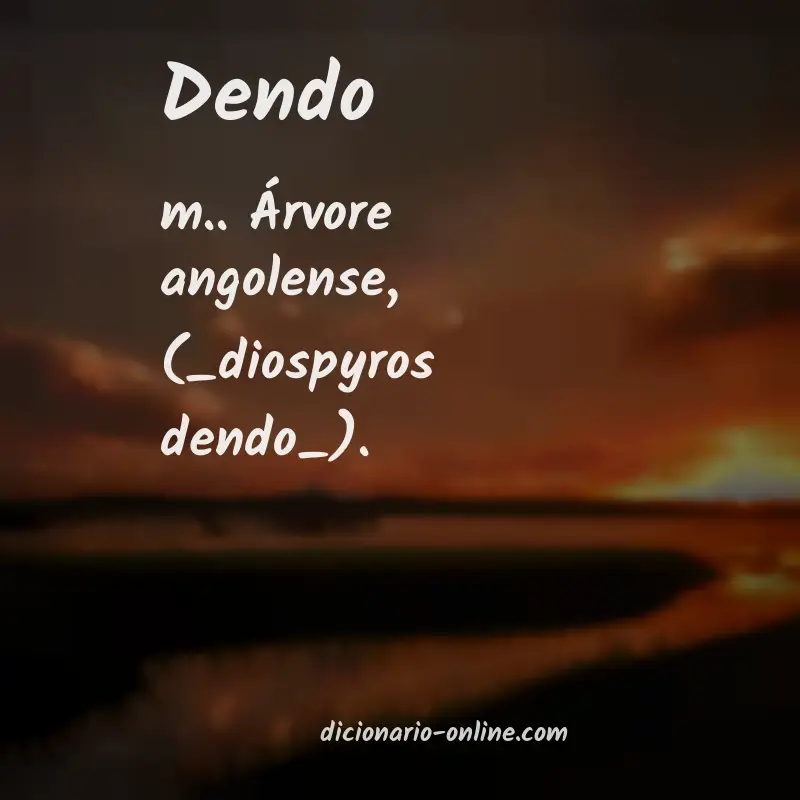 Significado de dendo