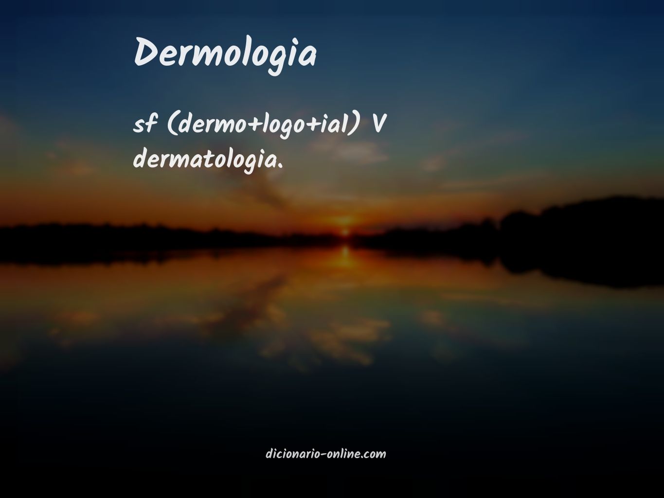 Significado de dermologia