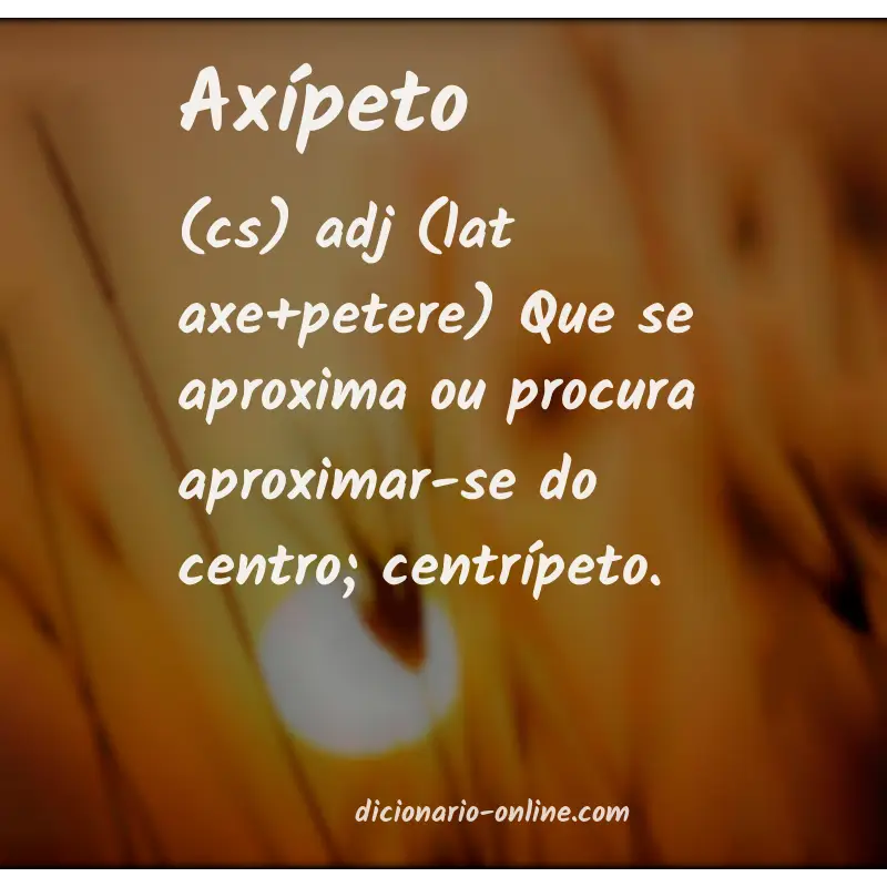 Significado de axípeto