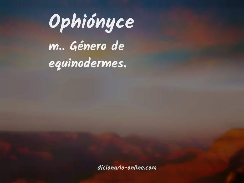 Significado de ophiónyce